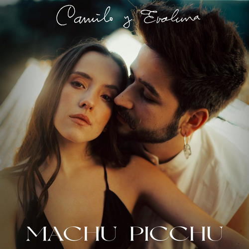 Camilo & Evaluna Montaner - Machu Picchu