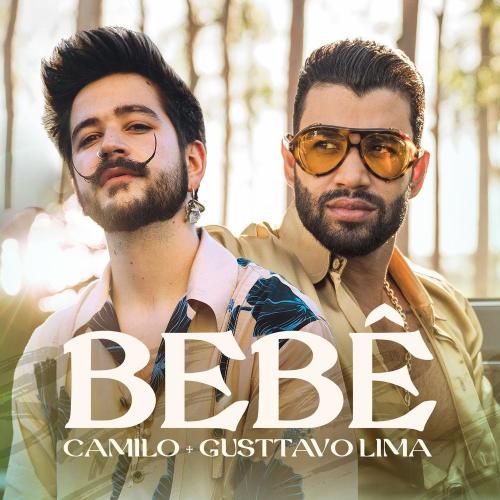 Camilo & Gusttavo Lima - Bebê