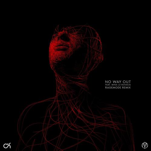 Camo & Krooked feat. Mira Lu Kovacs - No Way Out (Ragemode Remix)