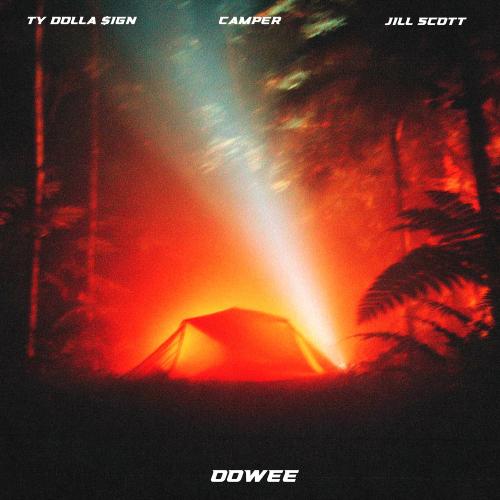 Camper feat. Jill Scott & Ty Dolla $ign - Oowee