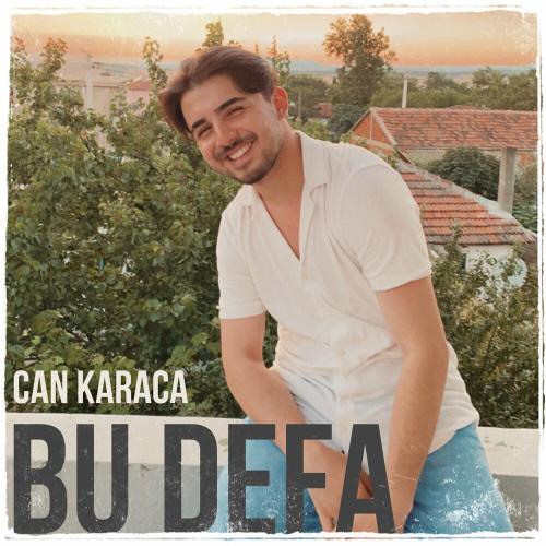 Bu Defa - Can Karaca