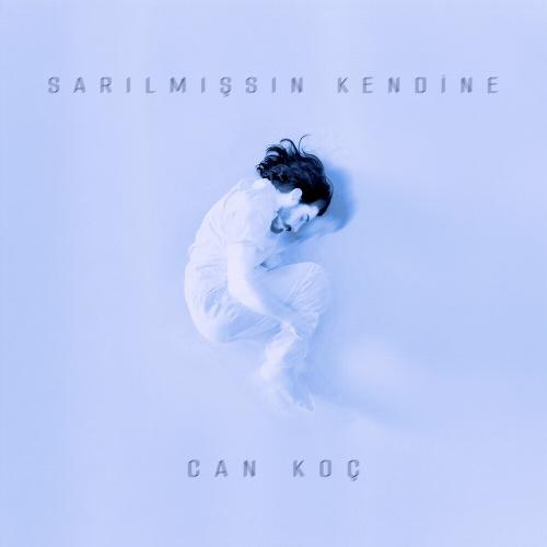 Can Koç - Sarılmışsın Kendine