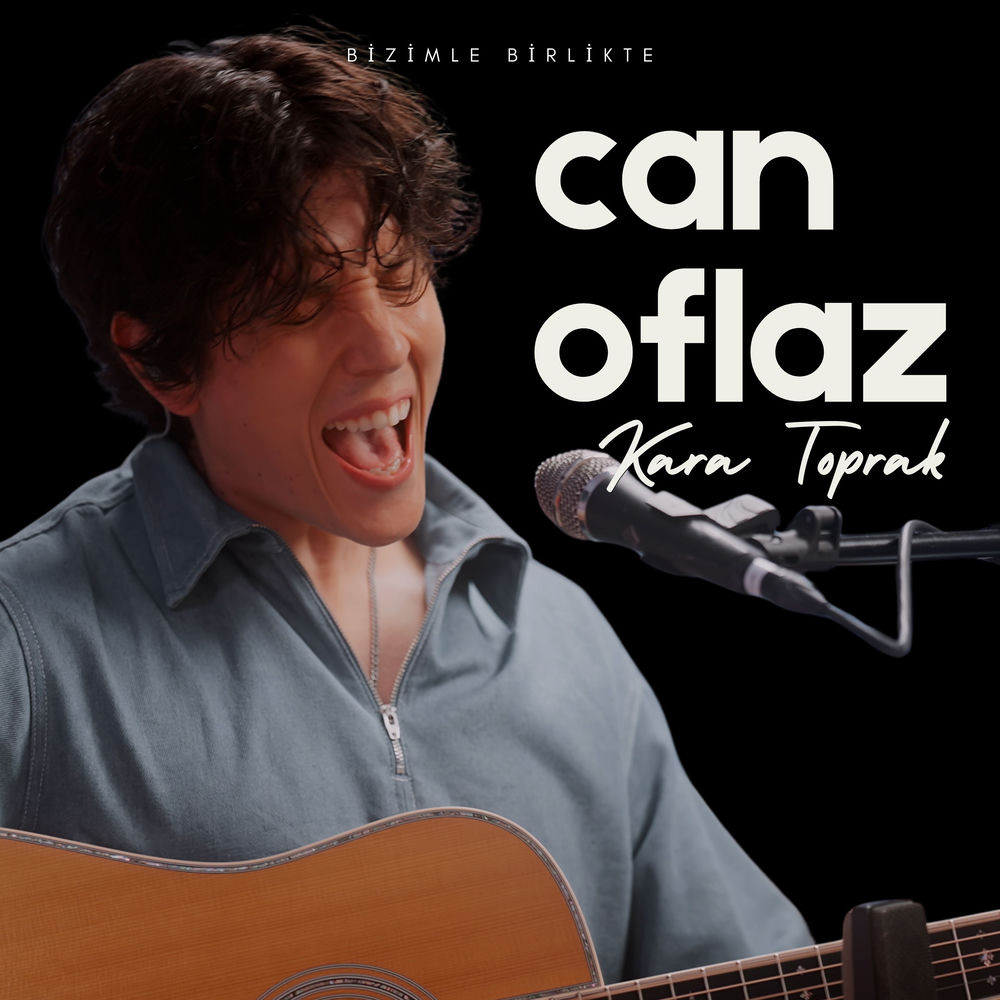 Kara Toprak (Live - Bizimle Birlikte) - Can Oflaz