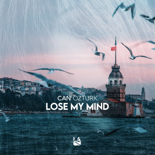 Lose My Mind - Can Öztürk