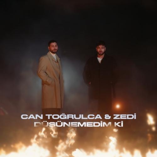 Can Togrulca & ZEDİ - Düşünemedim ki