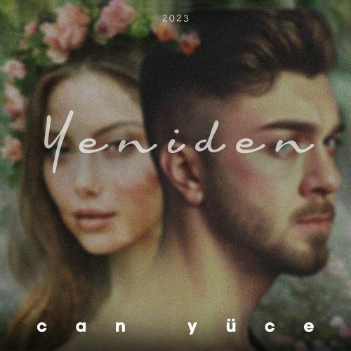Can Yüce - Yeniden