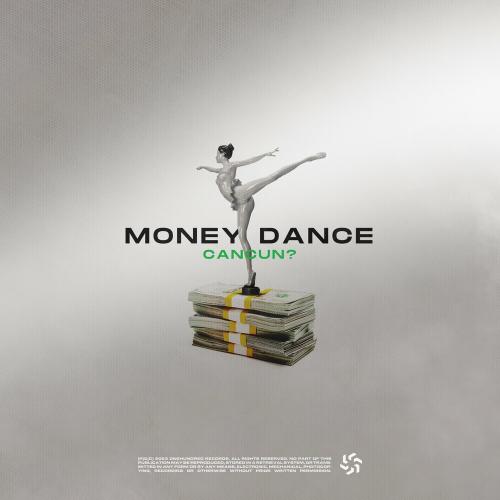 CANCUN - Money Dance