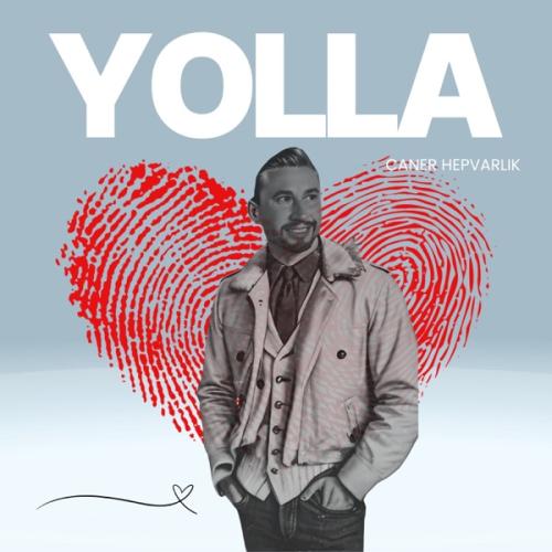 YOLLA - Caner Hepvarlık