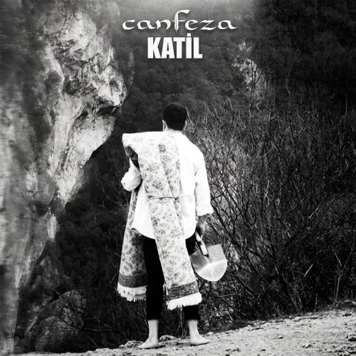 Canfeza - Katil