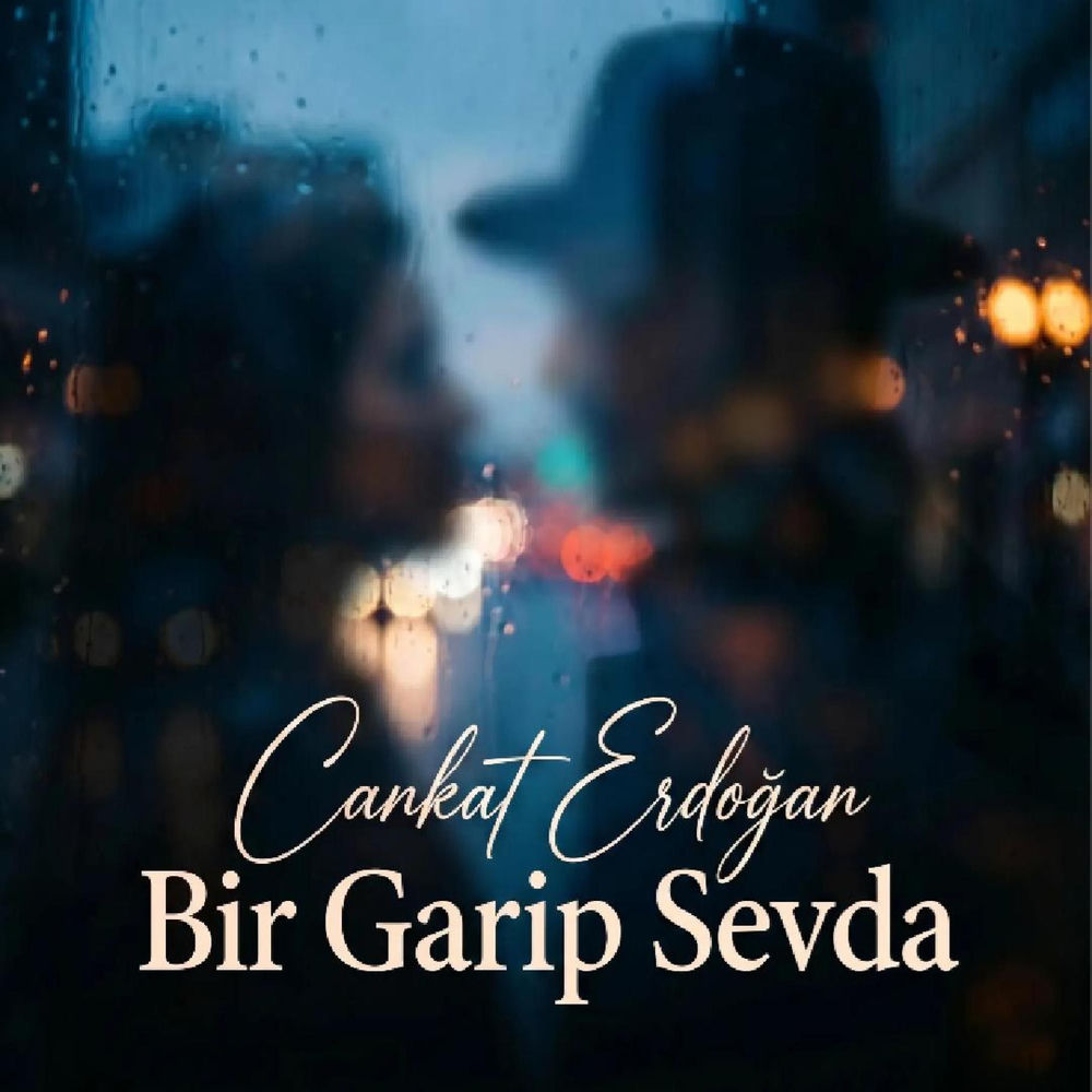 Bir Garip Sevda - Cankat Erdoğan