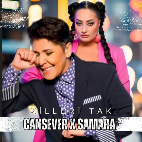 Cansever & Samara - Zilleri Tak