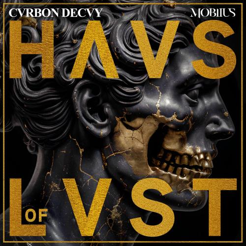 CARBON DECAY & Mobiius - Haus Of Lust (Haus Of Mobiius)