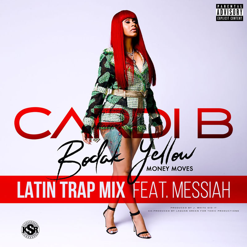 Bodak Yellow (Feat. Messiah) (Latin Trap Remix) - Cardi B feat. Messiah