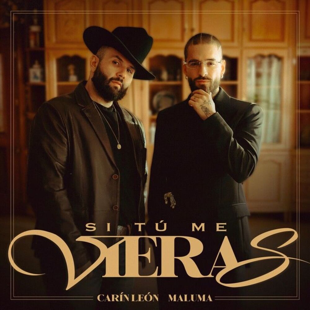 Si Tú Me Vieras - Carín León & Maluma