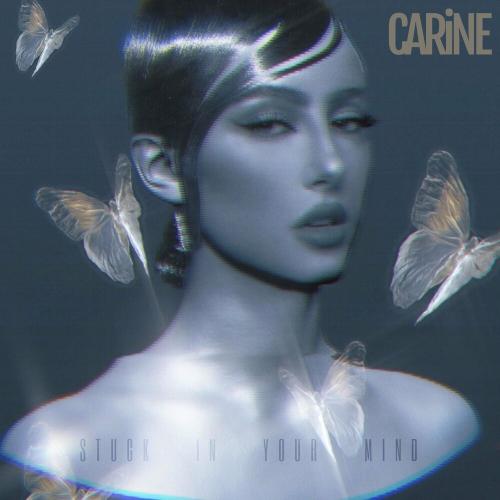 Stuck In Your Mind - Carine