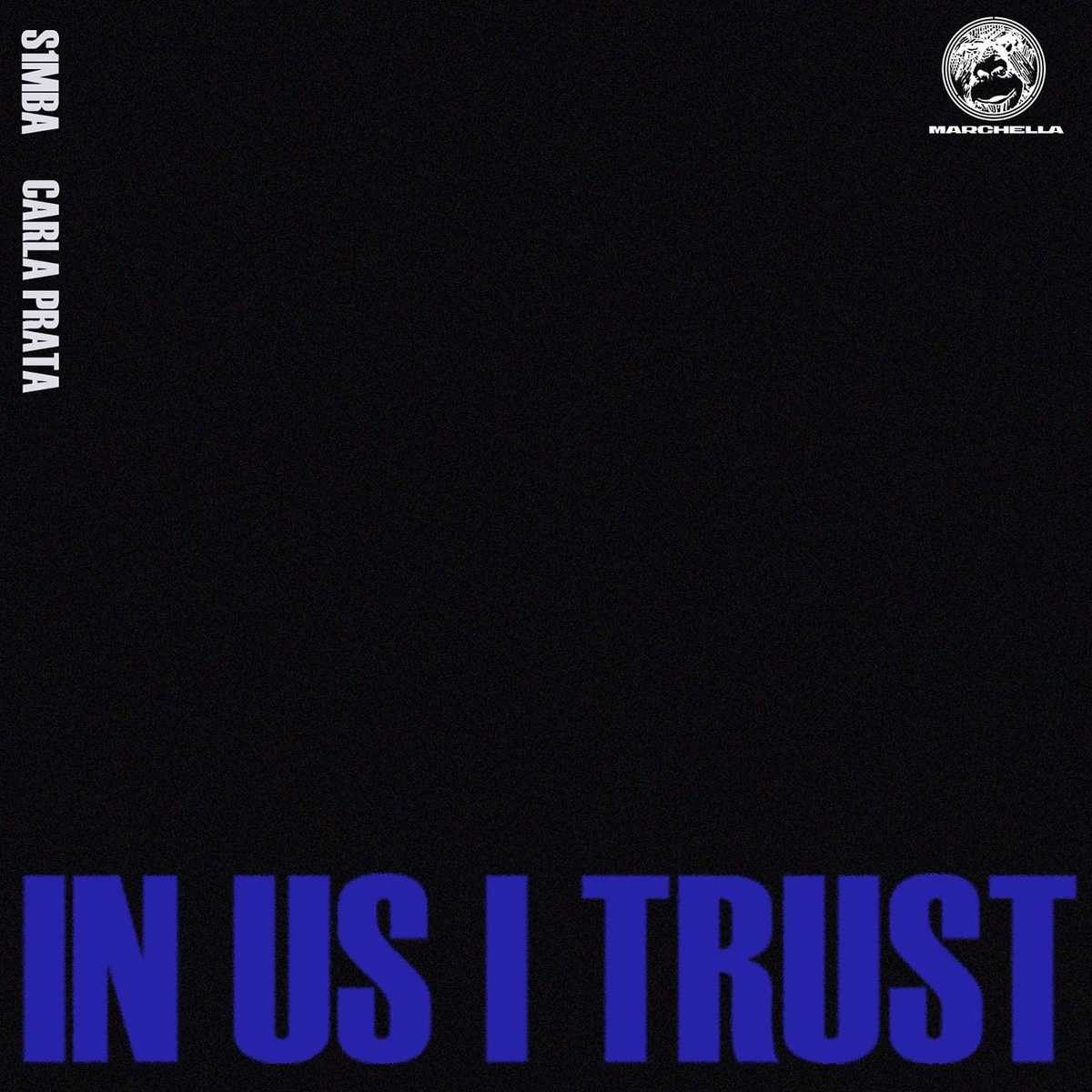 In Us I Trust - Carla Prata, S1mba