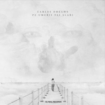 Carla s Dreams - Pe Umerii Tai Slabi
