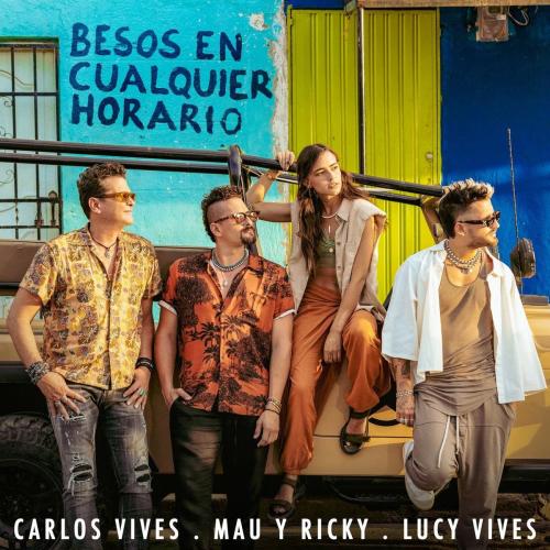 Carlos Vives feat. Mau Y Ricky x Lucy Vives - Besos En Cualquier Horario