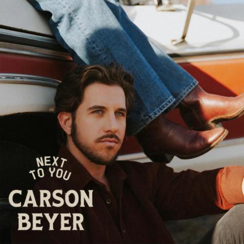 Carson Beyer - Next To You