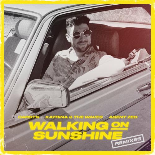 CARSTN feat. Katrina & The Waves & Agent Zed - Walking On Sunshine (VIP Mix)