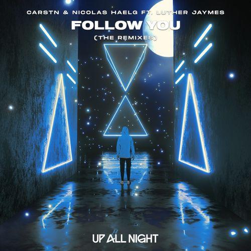 Carstn & Nicolas Haelg feat. Luther Jaymes - Follow You (De Hofnar Remix)