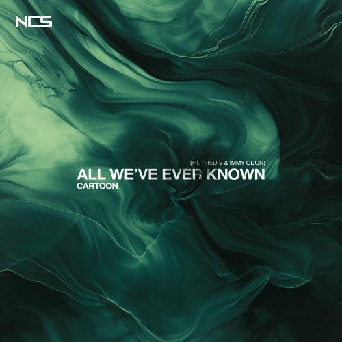 Cartoon, Immy Odon & Fred V - All We've Ever Known
