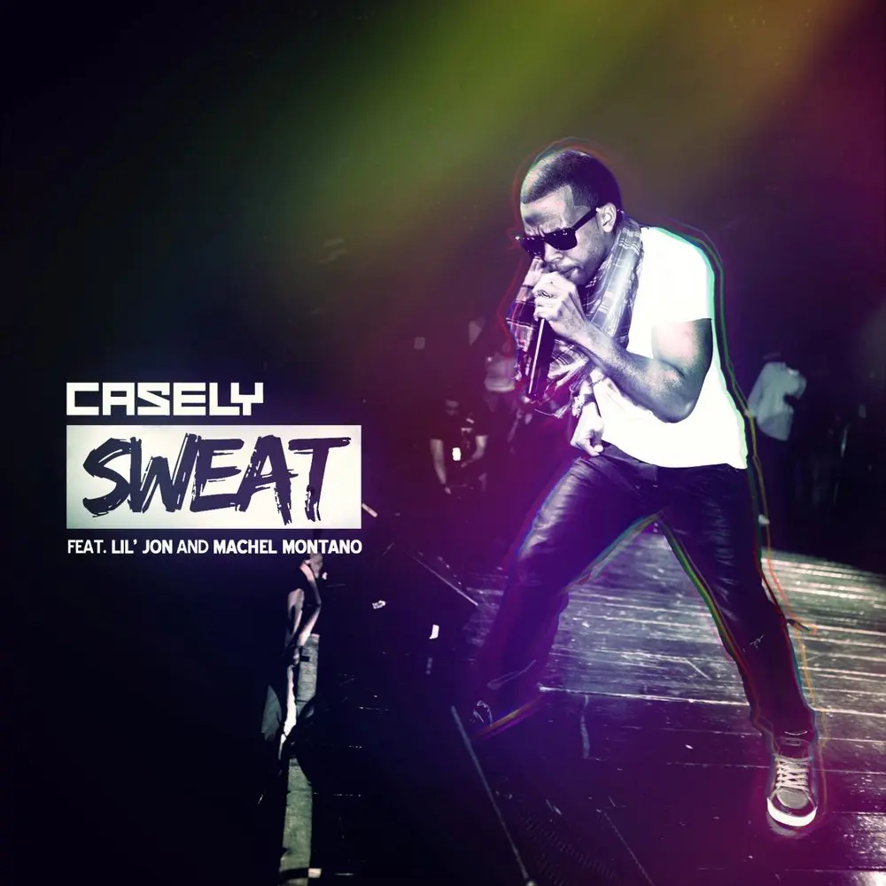 Sweat (feat. Lil Jon & Machel Montano) - Casely
