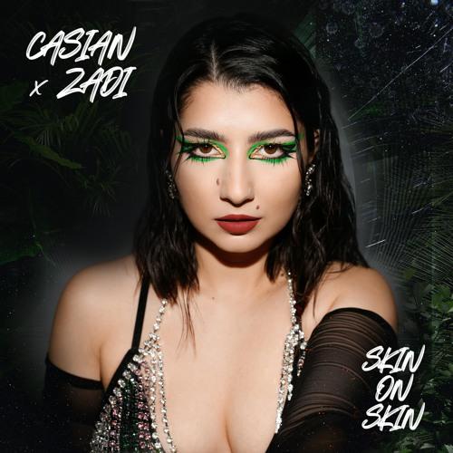 Casian feat. ZADI - Skin On Skin