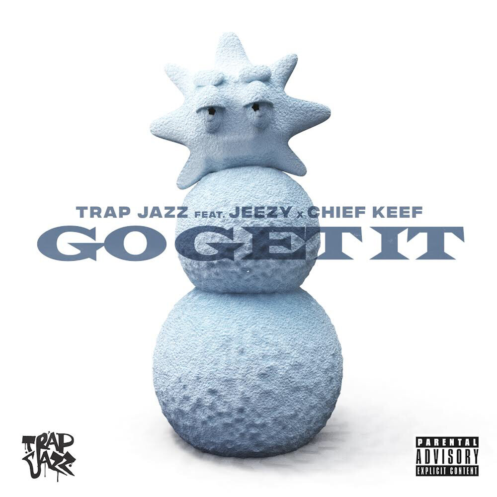 Go Get It (feat. Jeezy & Chief Keef) - Cassius Jay, Trap Jazz, Young Jeezy, Chief Keef