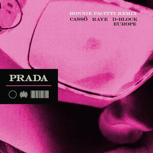 Casso feat. Raye & D-Block Europe - Prada (Ronnie Pacitti Remix)