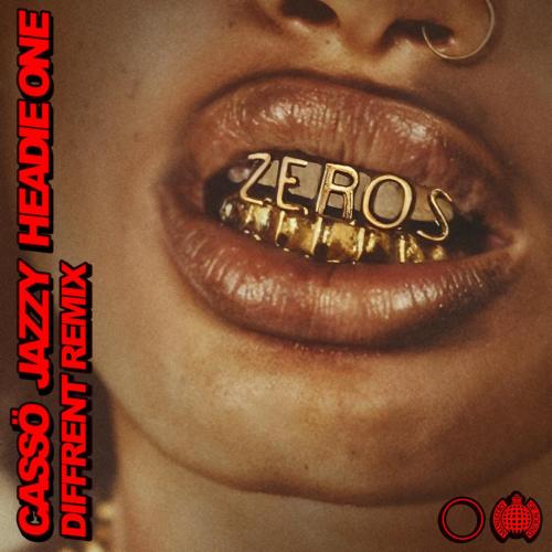 casso & Jazzy - Zeros (feat. Headie One) [Diffrent Remix]
