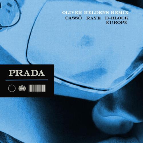 casso & RAYE - Prada (feat. D-Block Europe) [Oliver Heldens Remix]