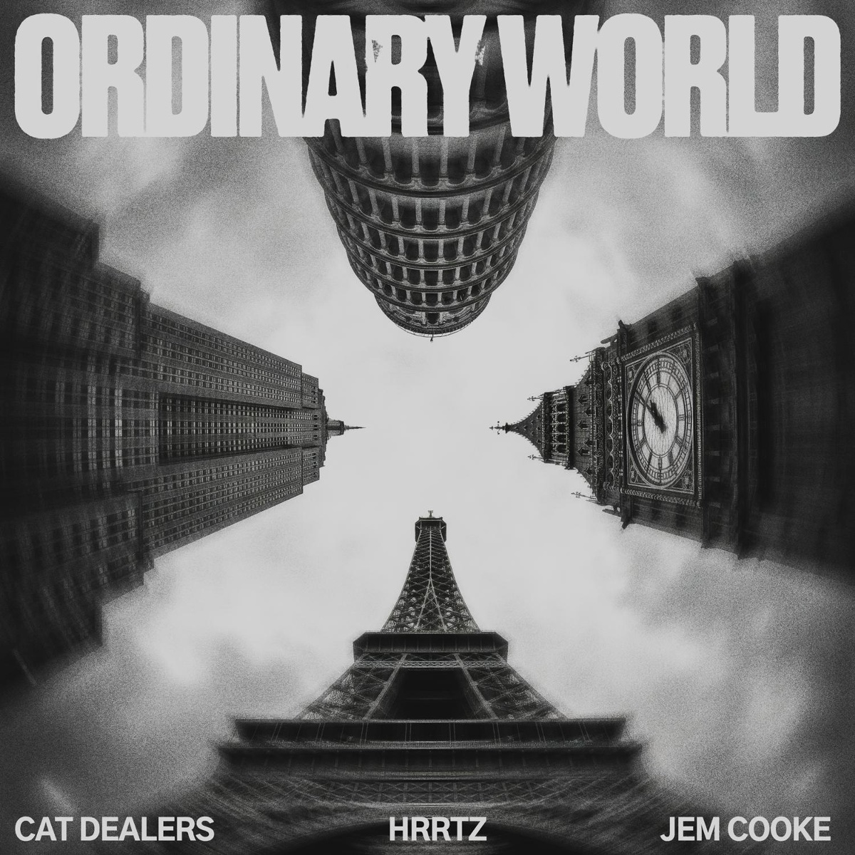 Ordinary World - Cat Dealers, HRRTZ, Jem Cooke