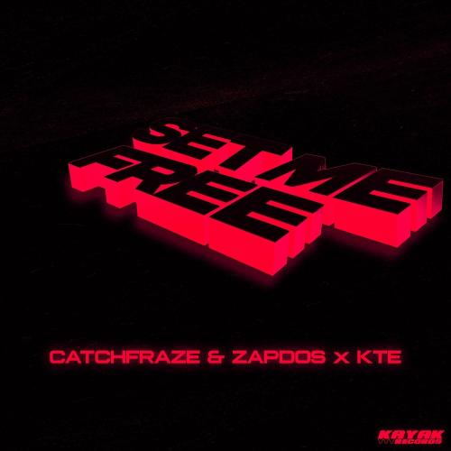 Set Me Free - Catchfraze feat. Zapdos & Kte