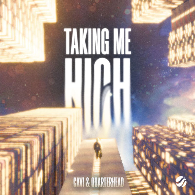 Taking Me High - Cavi & Quarterhead