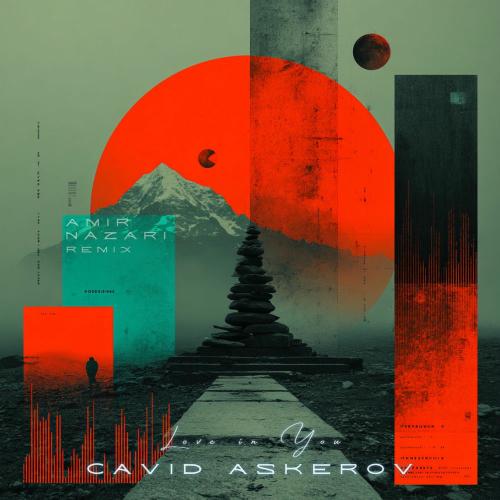 Cavid Askerov & Amir Nazari - Love In You (Amir Nazari Remix)