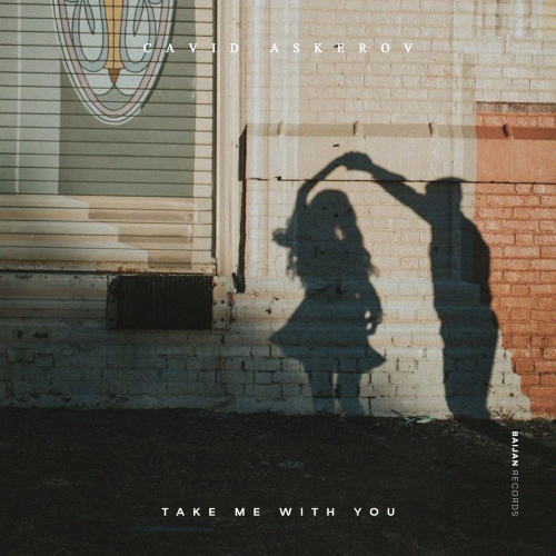 Take Me With You - Cavid Askerov