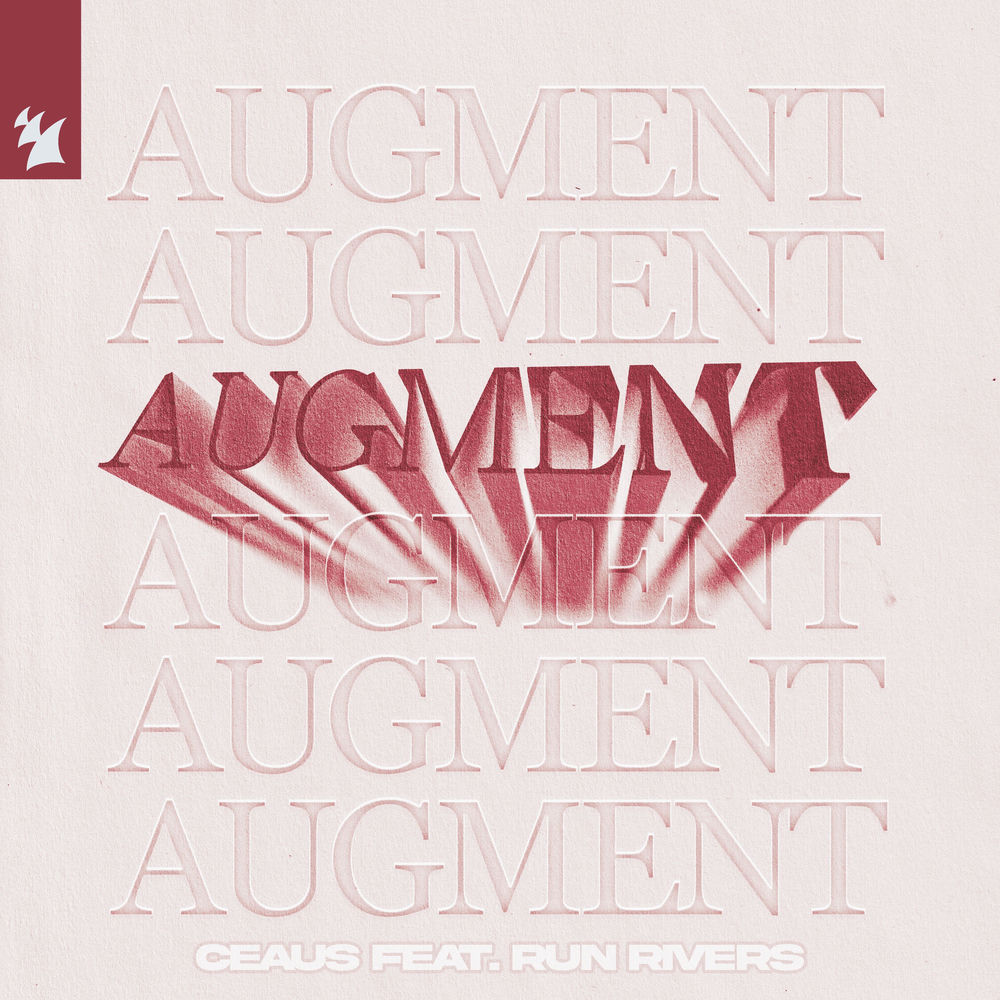 Augment - CEAUS feat. Run Rivers