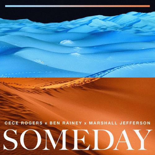 Cece Rogers feat. Ben Rainey & Marshall Jefferson - Someday