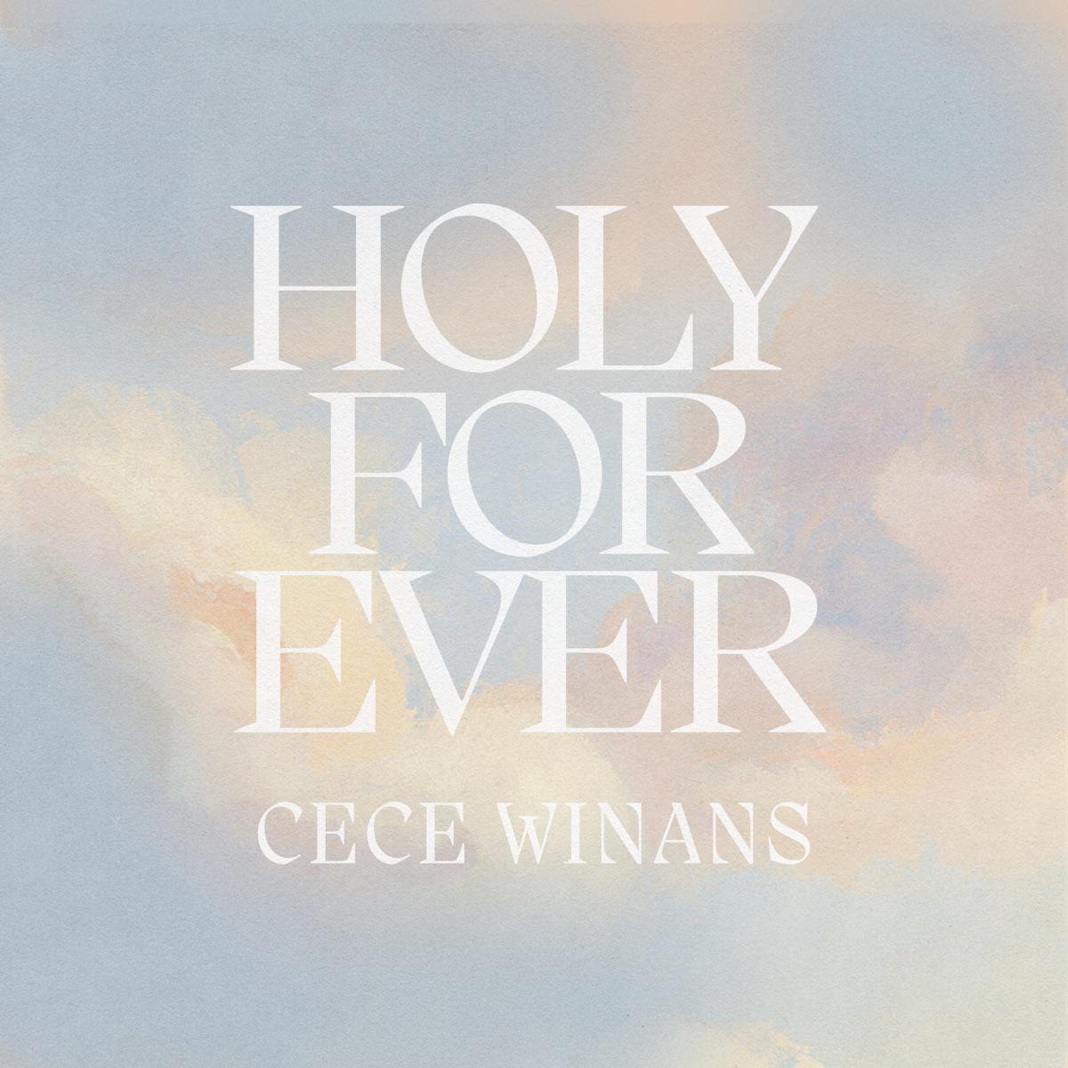 Holy Forever (Single Version) - CeCe Winans