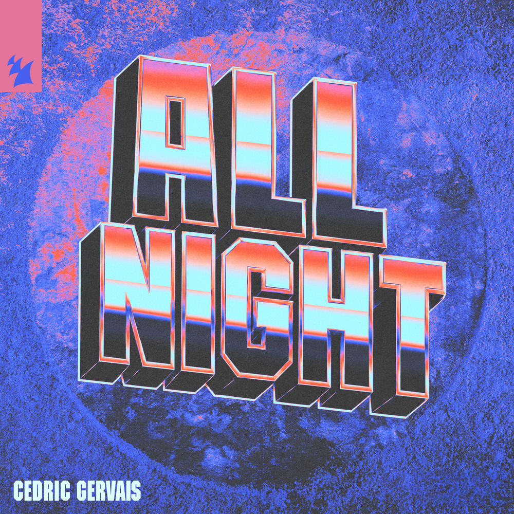 All Night (Extended Mix) - Cedric Gervais