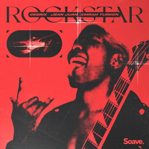Cedrix, Jean Juan & Emrah Türken - Rockstar