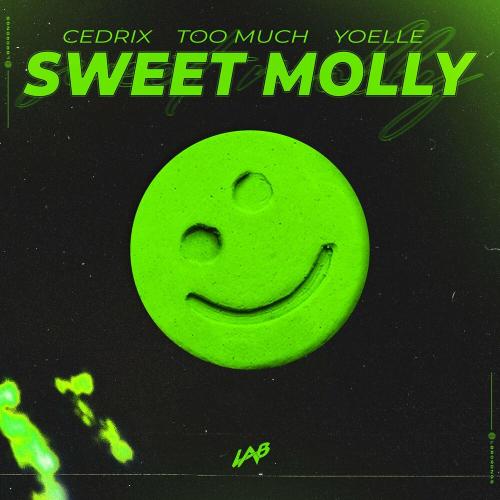 Cedrix, Too Much & Yoelle - Sweet Molly