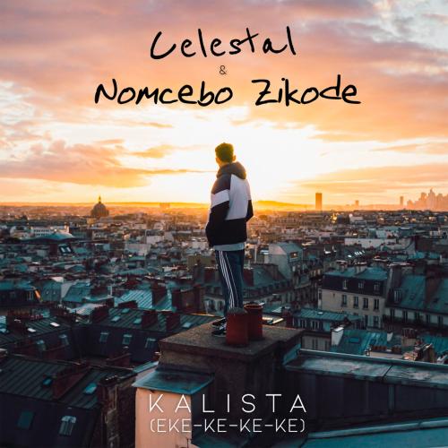 Celestal, Nomcebo Zikode - KALISTA (Eke-ke-ke-ke)