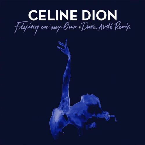 Céline Dion - Flying On My Own