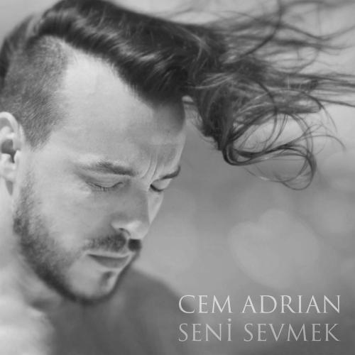 Seni Sevmek - Cem Adrian