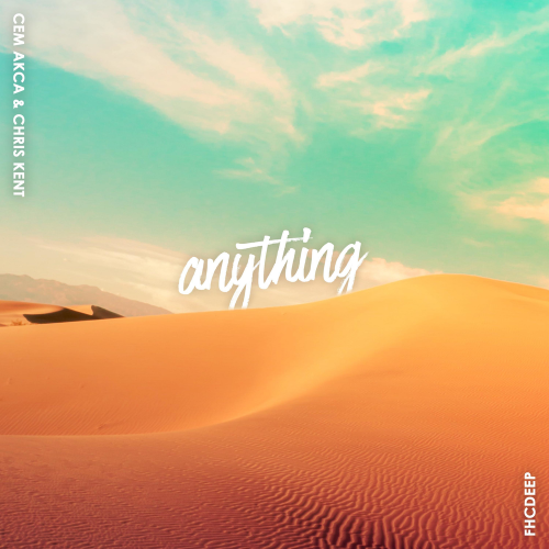 Cem Akca & Chris Kent - Anything