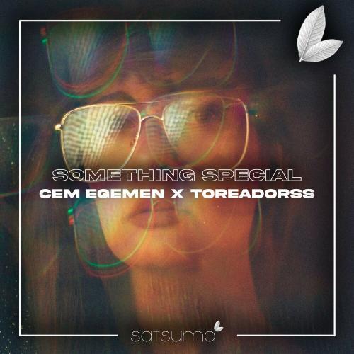 Something Special - Cem Egemen & Toreadorss