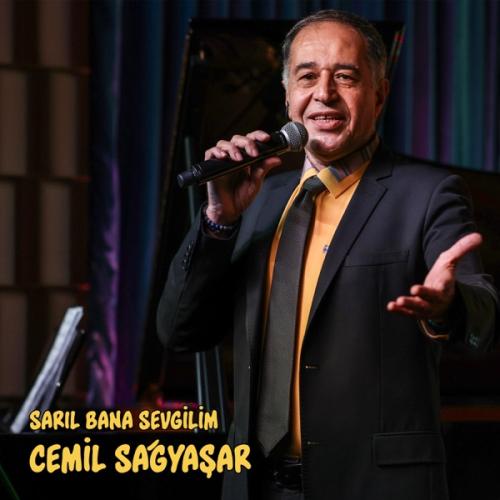 Sarıl Bana Sevgilim - Cemil Sağyaşar