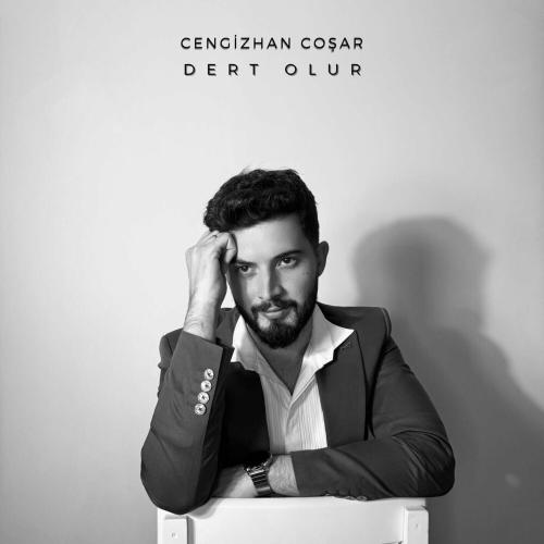 Dert Olur - Cengizhan Coşar